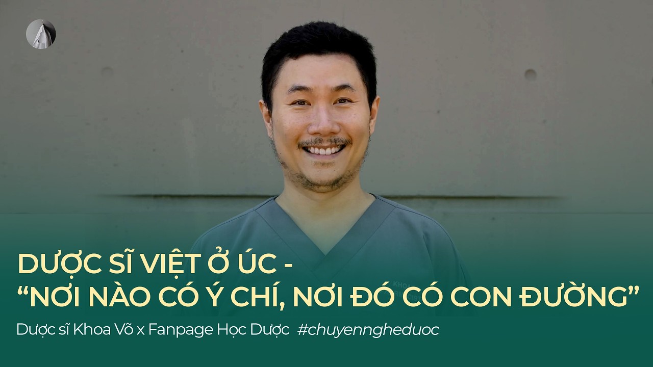 #6. Dược sĩ Việt ở Úc - 