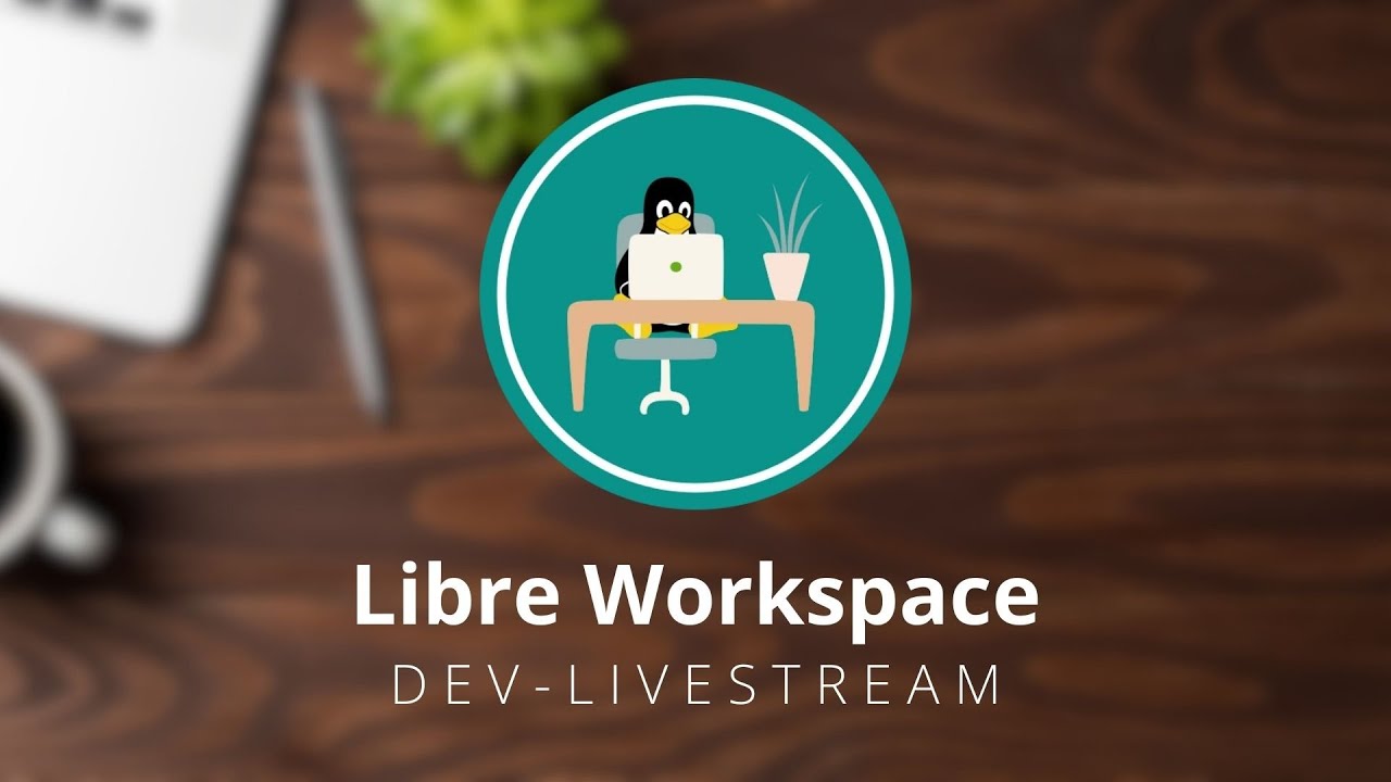 Libre Workspace im Februar 2026 - Alle Neuigkeiten mit Q&A im Anschluss