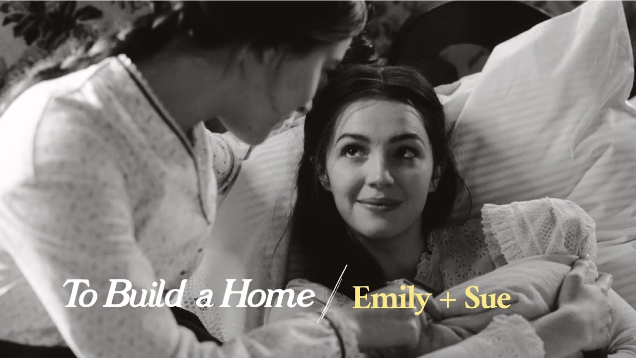 Emily & Sue | To Build A Home | Dickinson