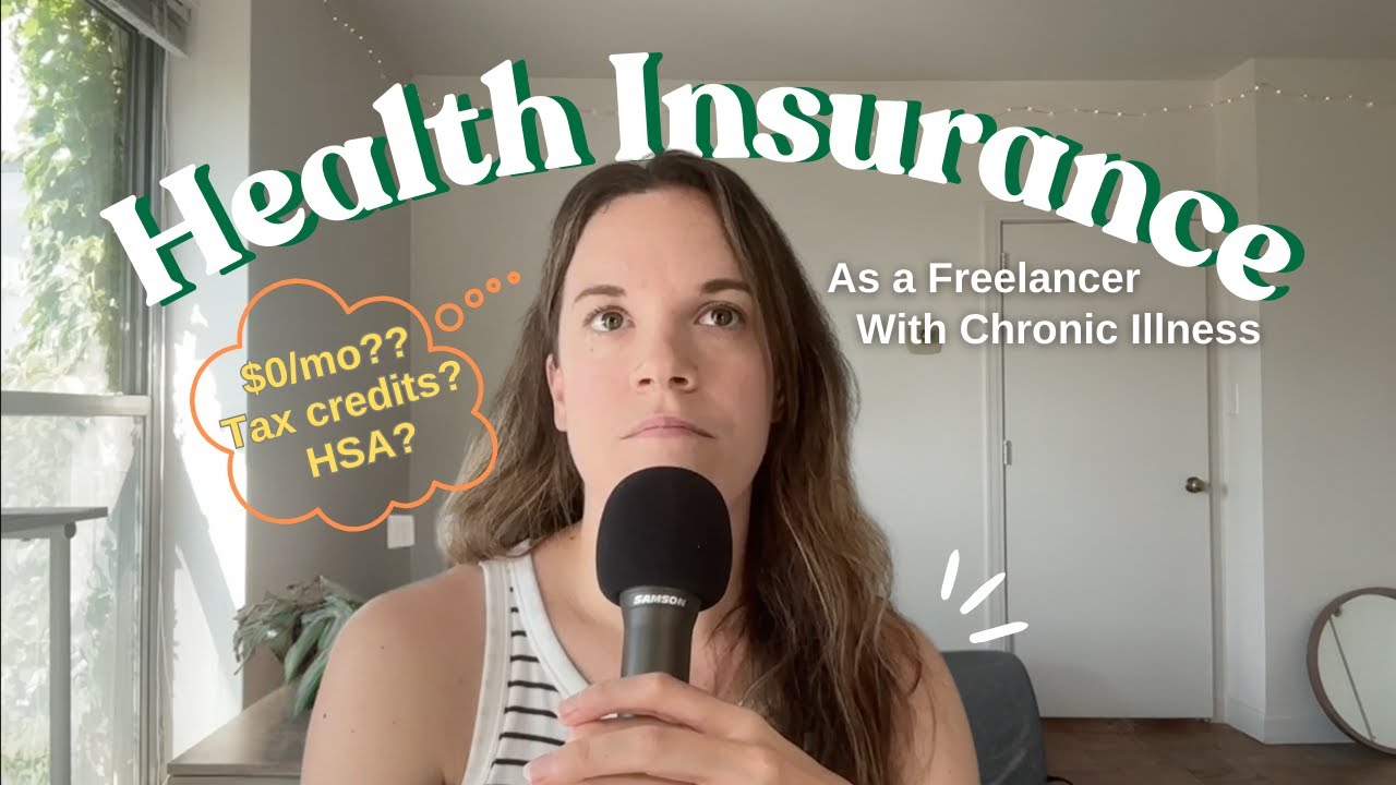 How I handle health insurance as a freelancer with chronic illness