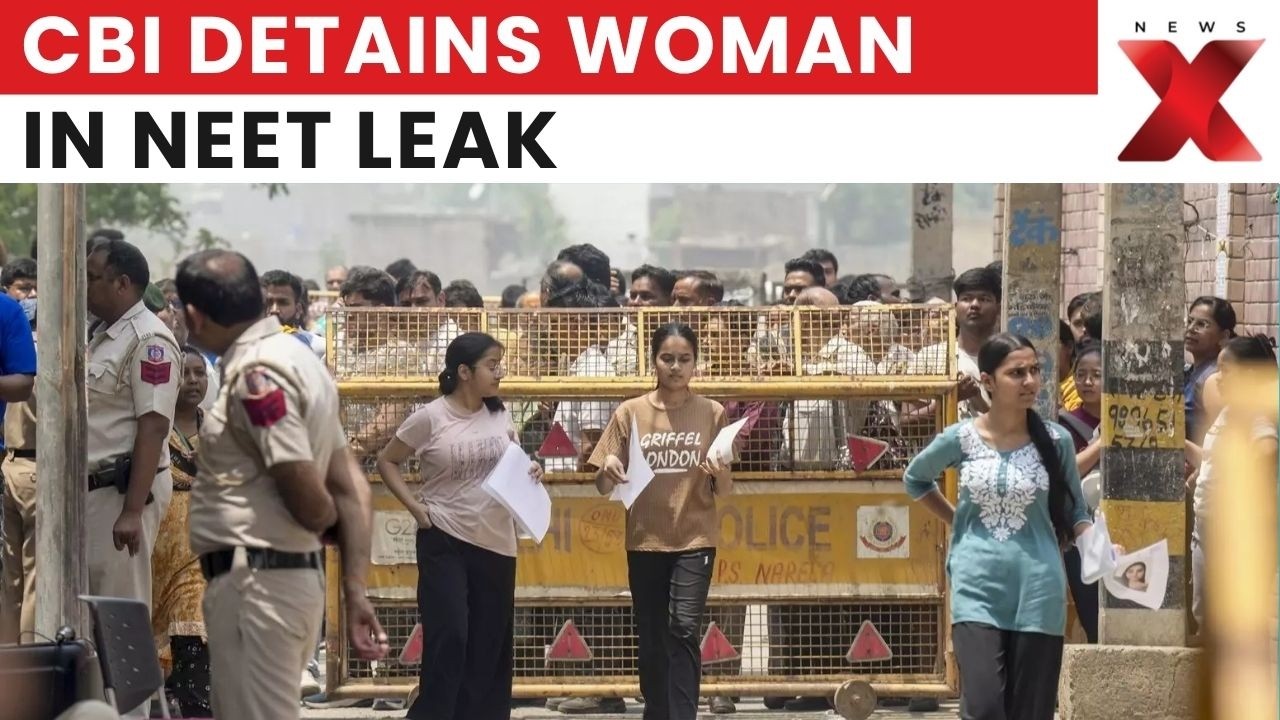 Central Bureau of Investigation Detains Woman In NEET-UG 2026 Leak Probe | NewsX