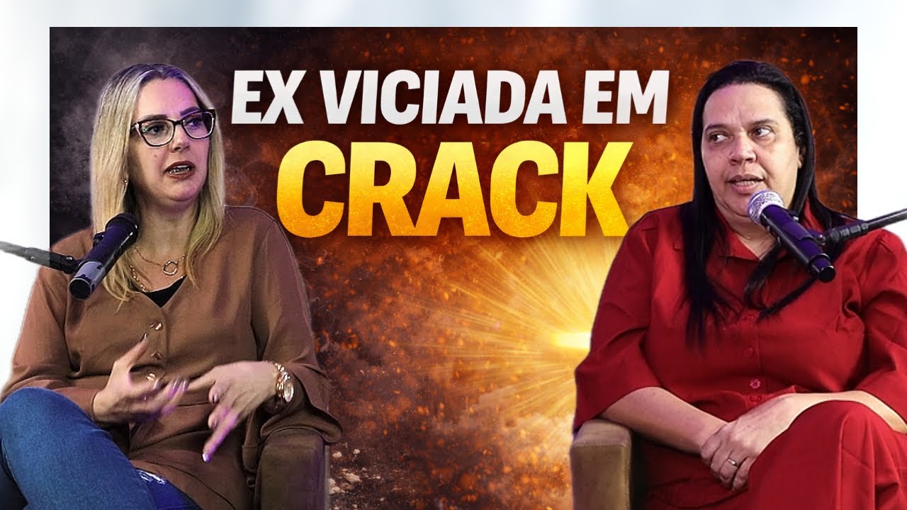 Ex-Viciada em Crack - Testemunho Pastora - Gisele Onofre - com  Viviane Jobst -  Pod Sim Testemunhar