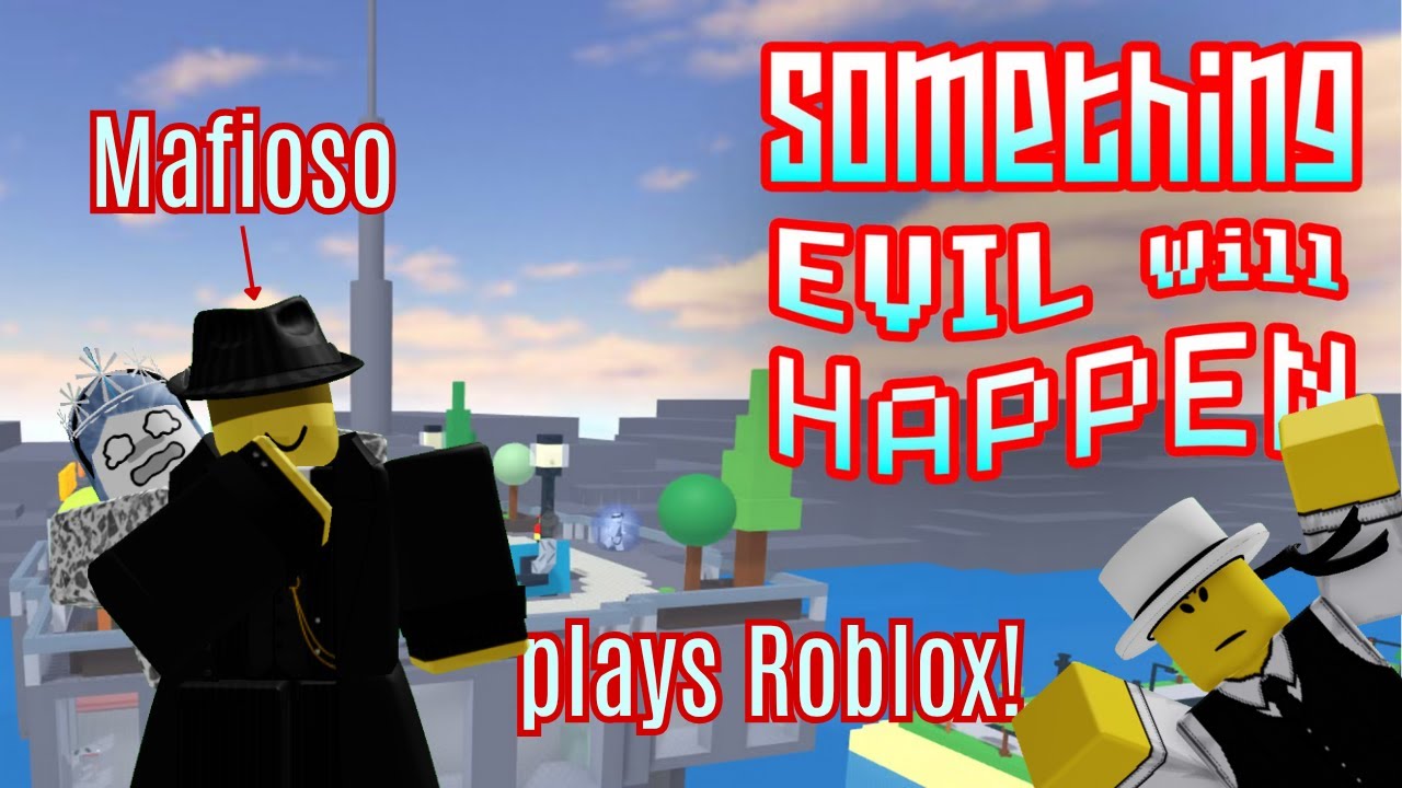 Mafioso Plays Roblox! [S.E.W.H]