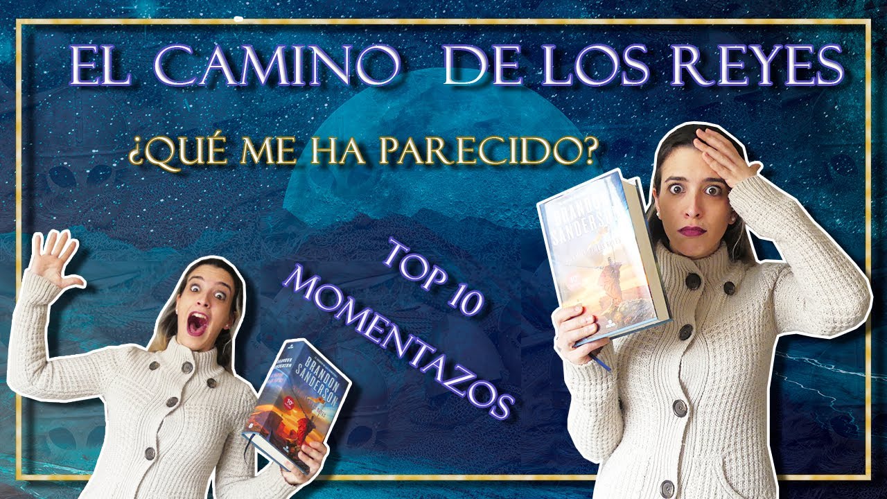 El camino de los reyes || Brandon Sanderson || El archivo de las tormentas || TOP 10 MOMENTAZOS ||