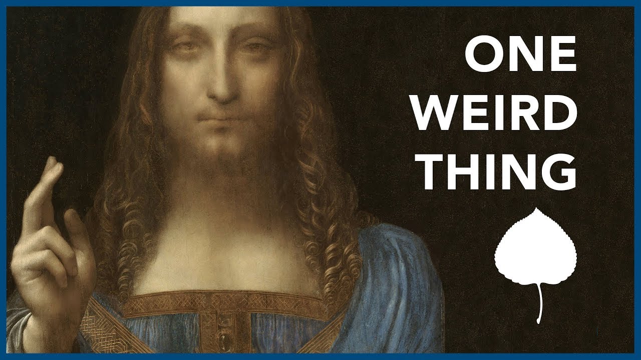 Da Vinci’s Salvator Mundi: Significant & Weird