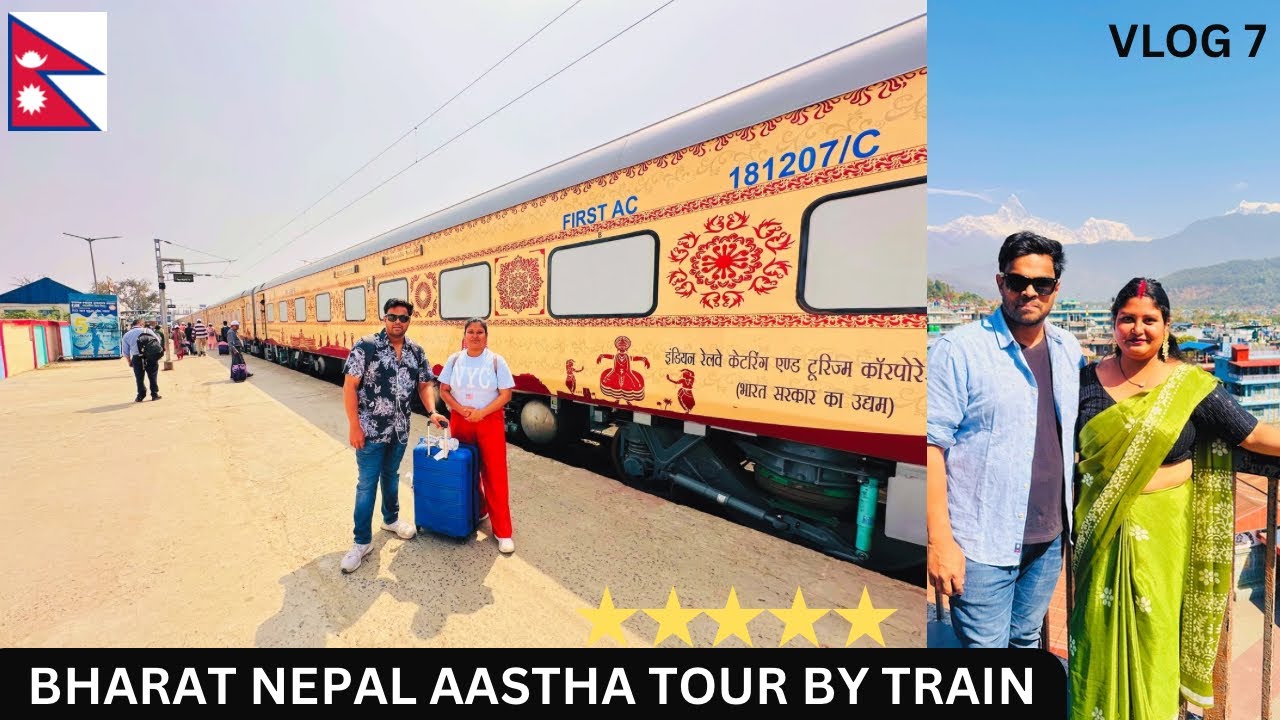 9N/10D BHARAT NEPAL AASTHA TOUR by BHARAT GAURAV AC DELUXE TOURIST TRAIN | INDIA NEPAL TRAIN Yatra