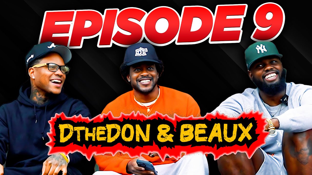 Women break rules for the guy they want! | DTHEDON & BEAUX | Episode 9 ft. Don't Trip
