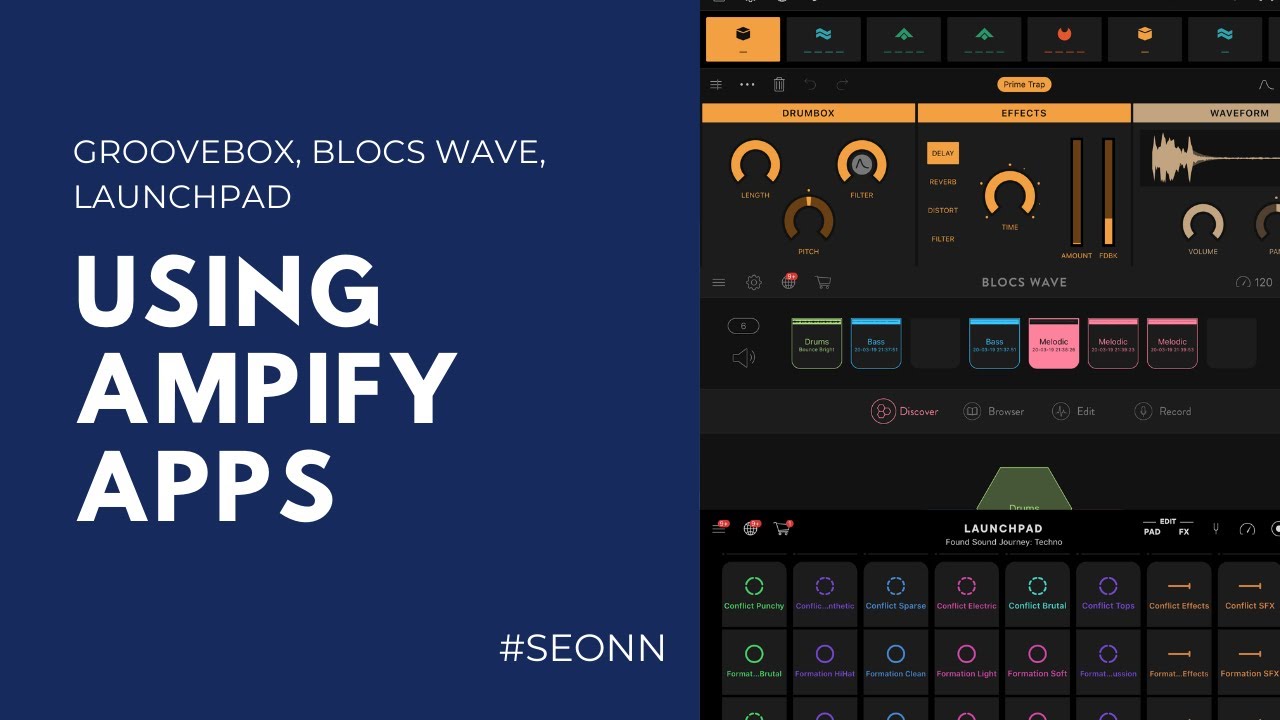 How to make a song with Ampify Apps| Using Groovebox, Blocs Wave, Launchpad