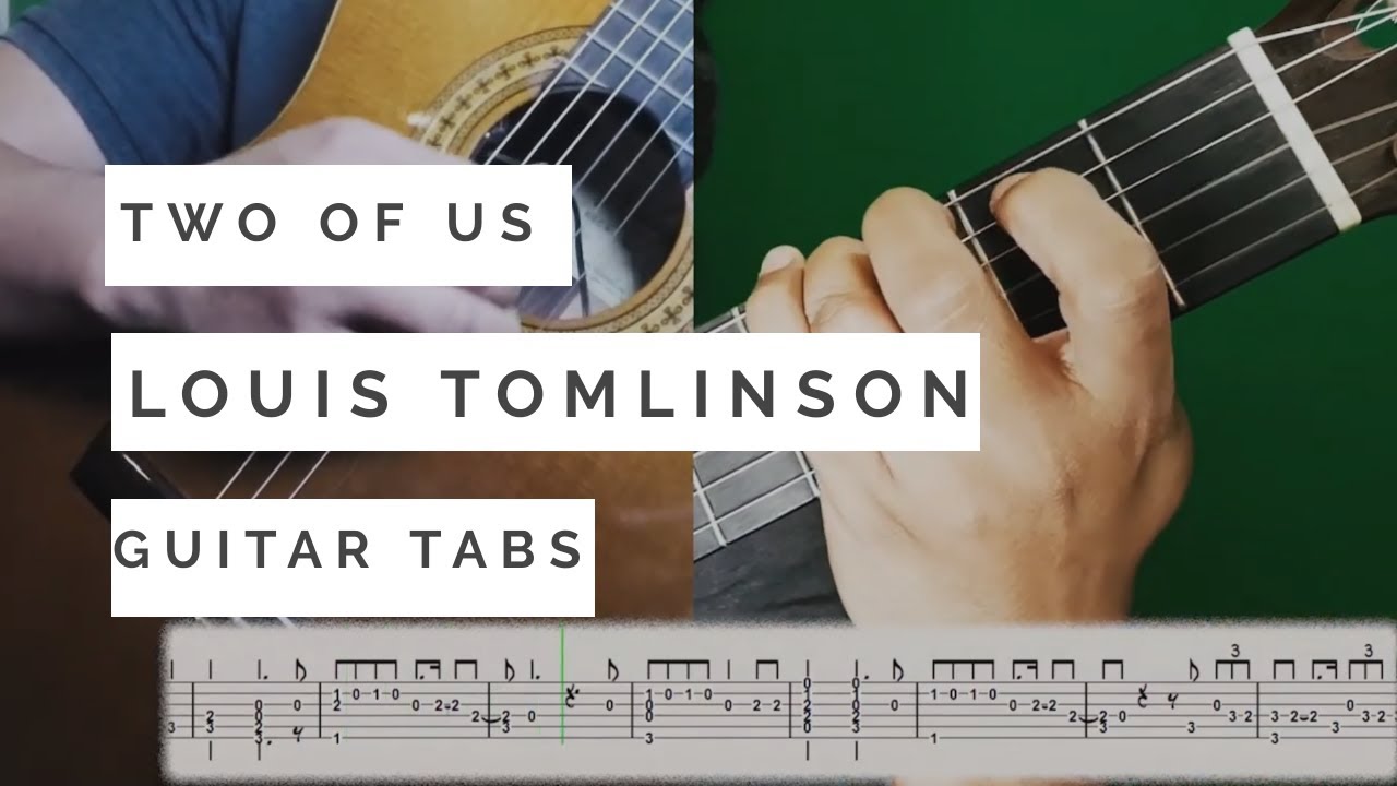Solo Guitar Cover w/ TABS - Two Of Us (Louis Tomlinson)