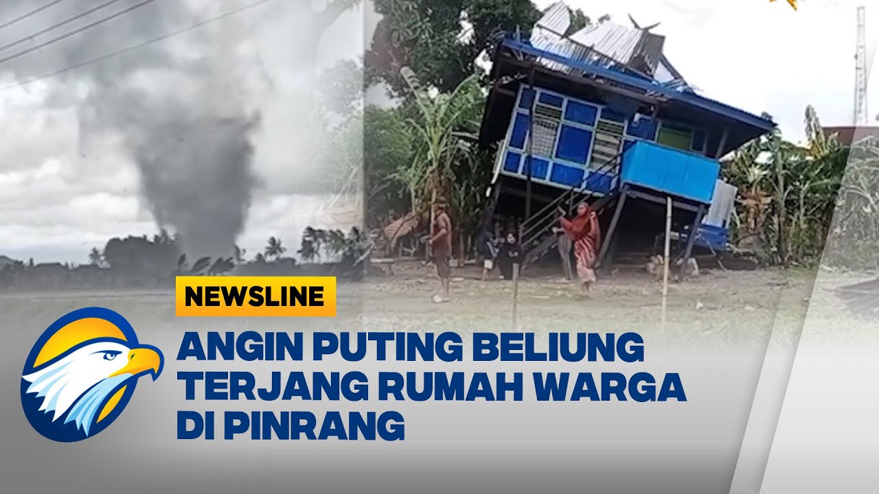 Puluhan Rumah Warga di Pinrang Rusak Diterjang Angin Puting Beliung    - [Newsline]