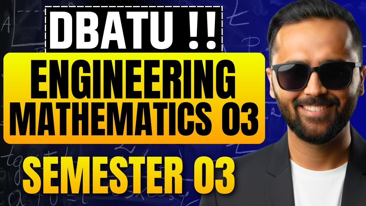 Engineering Mathematics 03 | DBATU | Semester 3 | Pradeep Giri Sir