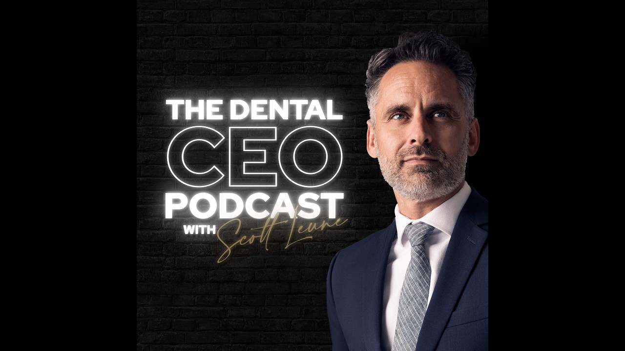 Dental CEO Podcast #55 - How to Grow a Dental Practice in 90 Days