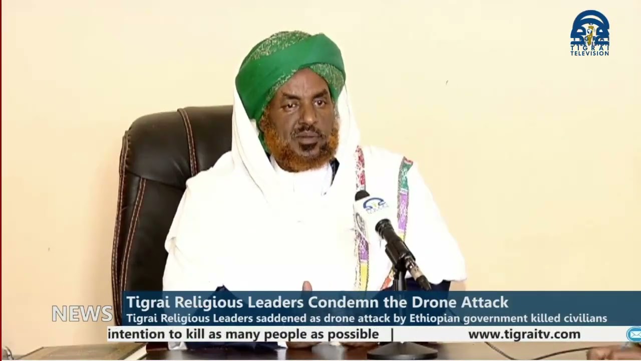 Tigrai Religious Leaders Condemn the Drone Attack