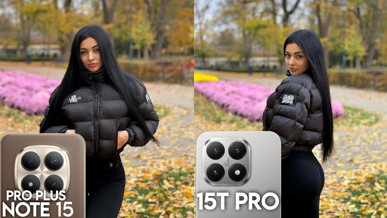 Сравнение камер Redmi Note 15 PRO Plus и Xiaomi 15T PRO