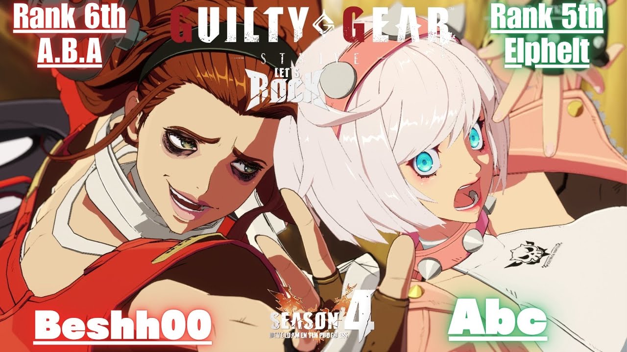 GGST➤Rank 6th A.B.A / アバ [ Beshh00 ]  vs Rank 5th Elphelt / エルフェルト [ Abc ] Guilty Gear Strive