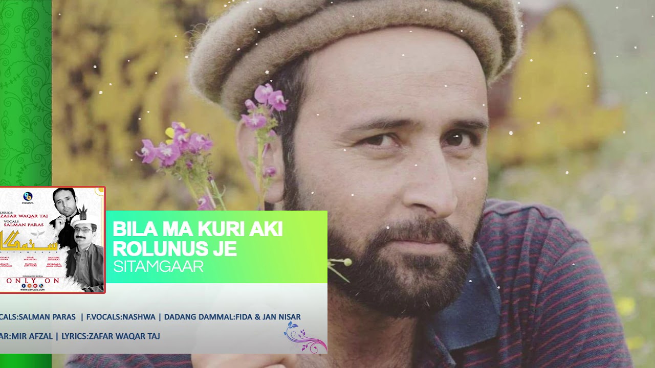 Bila Ma Kuri Aki Rolunus Je |Lyrics:Zafar Waqar Taj | Vocals: Salman Paras & Nashwa Karim
