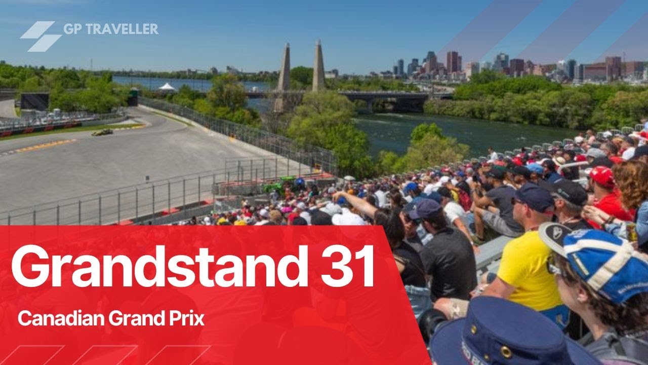 Grandstand 31 at the Canadian Grand Prix.