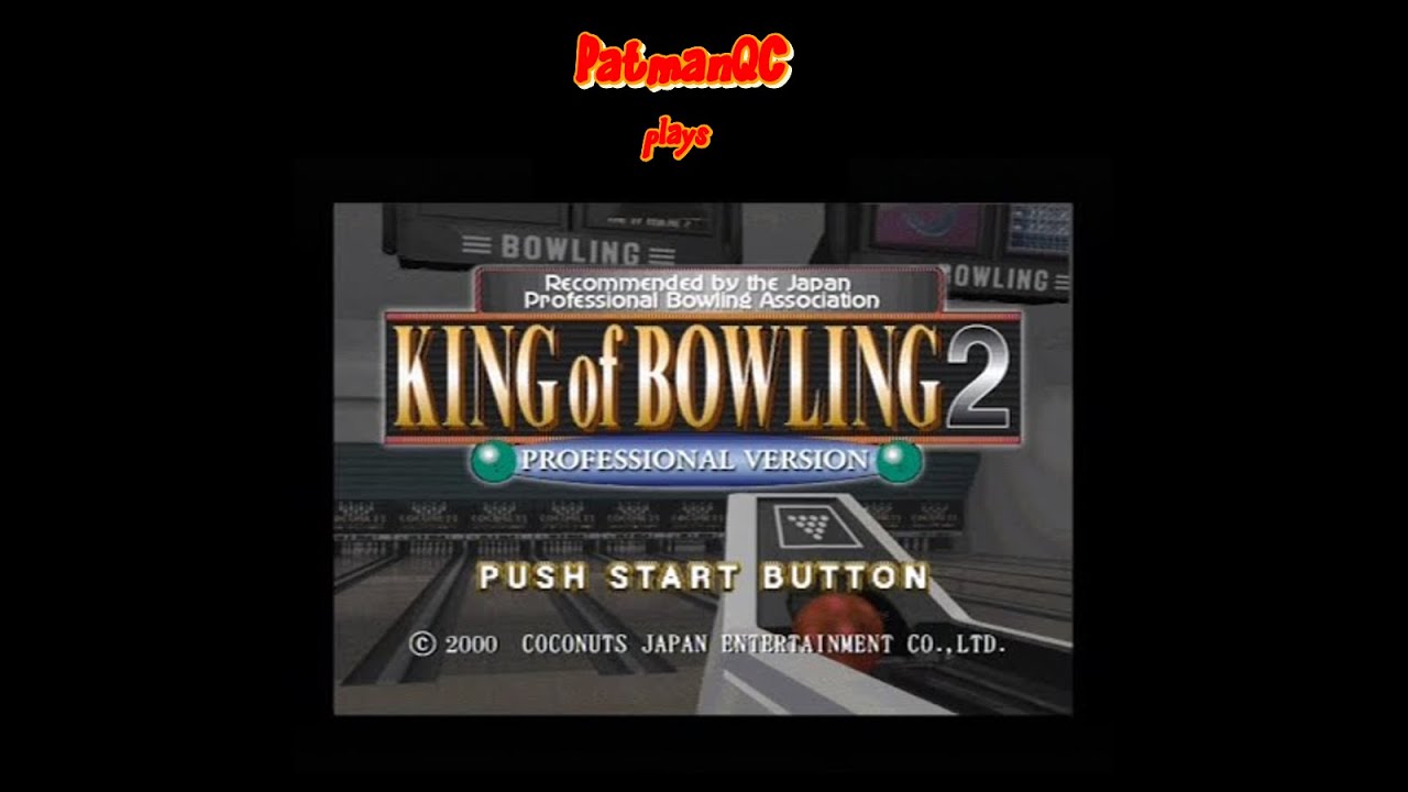 PatmanQC plays King of Bowling 2