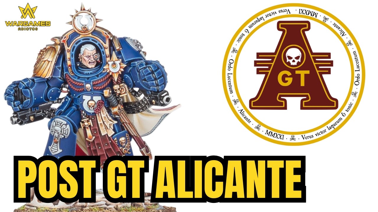 Hablamos del GT Alicante!!!. WARHAMMER 40K