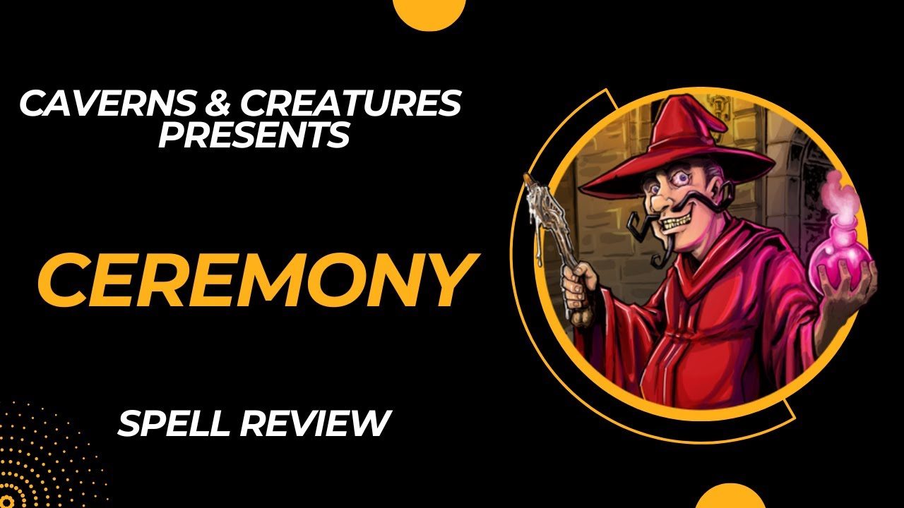 Ceremony 5e: For Better or For Worse