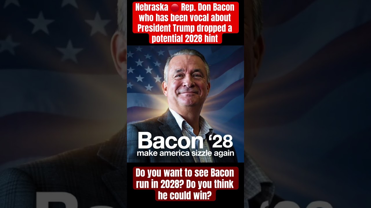 🔴Rep. Don Bacon who’s been critical of President Donald Trump’s teases a 2028 POTUS Run 