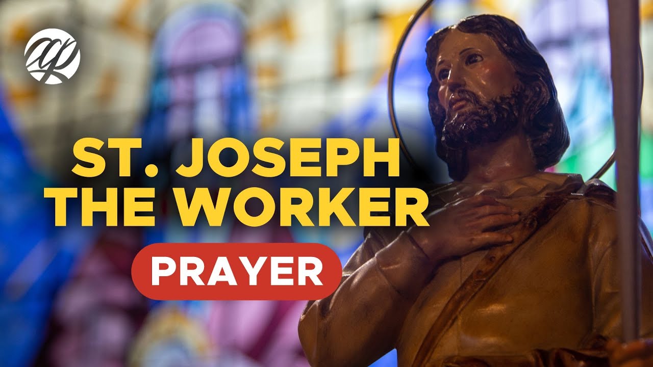 ST. JOSEPH THE WORKER Prayer