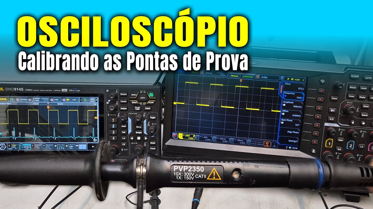 Ponta de Osciloscópio: Como CALIBRAR para Usar Corretamente? | Sonda Osciloscópio RIGOL