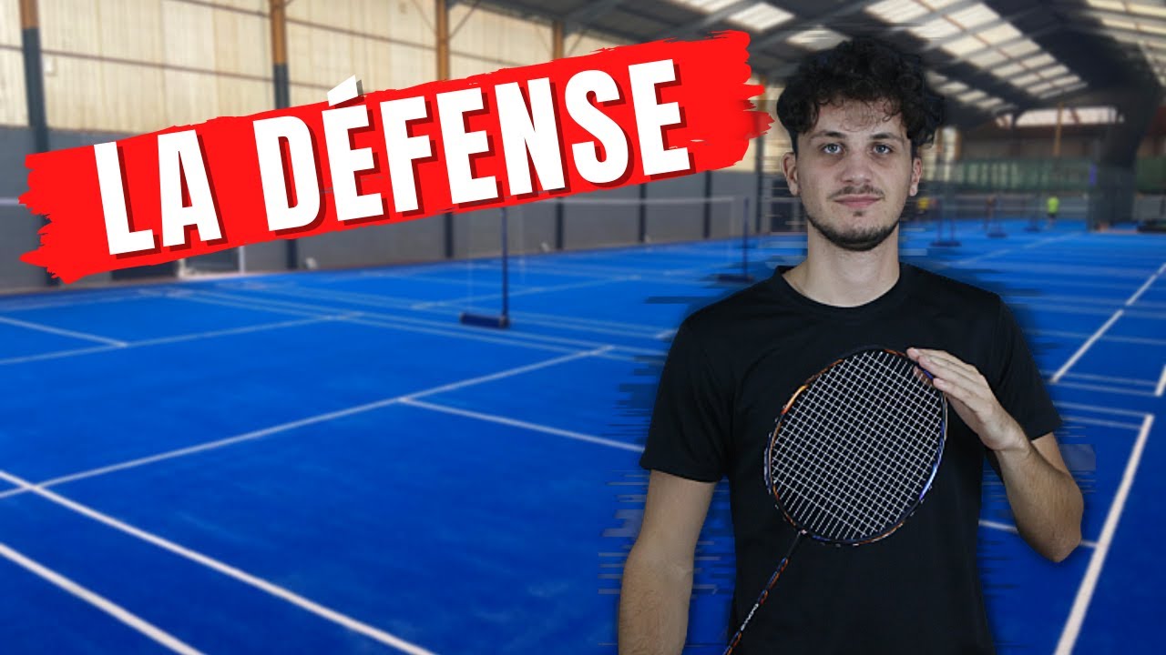 COMMENT avoir une très bonne DÉFENSE au BADMINTON ?