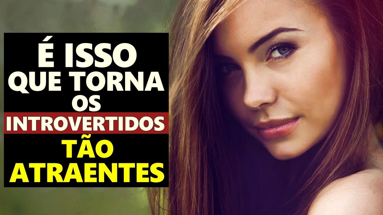 13 Razões Pelas Quais os Introvertidos São Tão Atraente
