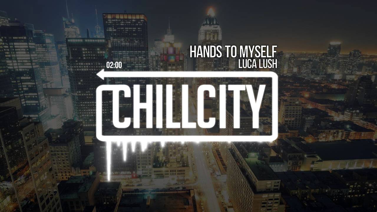 Luca Lush - Hands To Myself