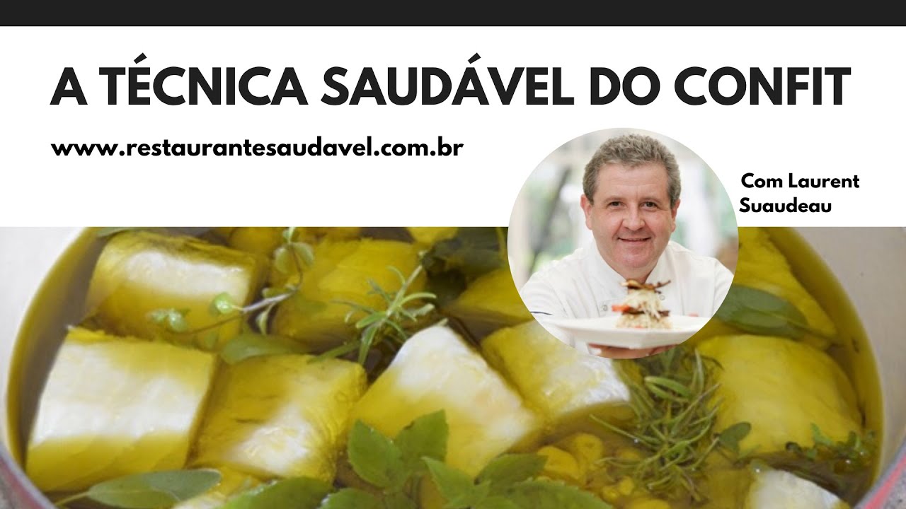 A técnica saudável do confit