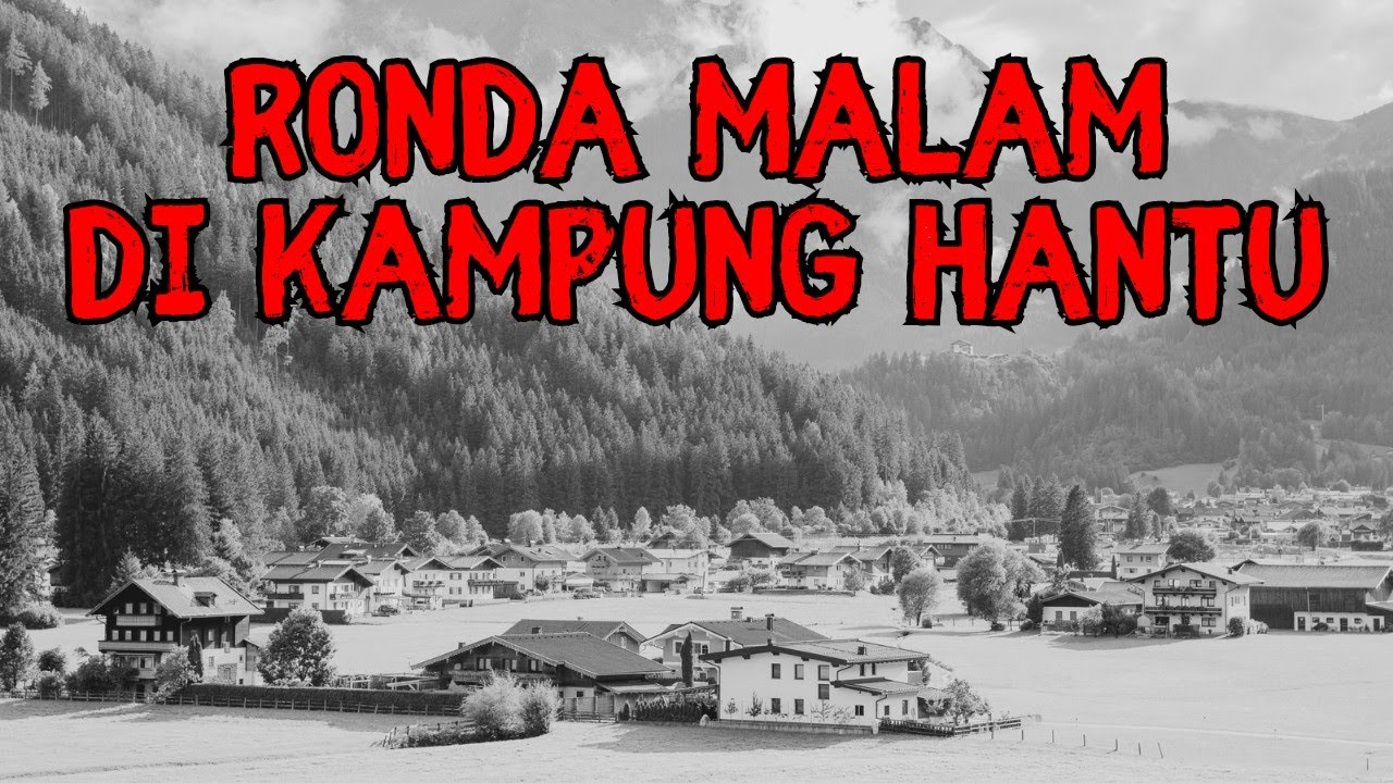 Podcast Horor | RONDA MALAM DI KAMPUNG HANTU | Cerita2 Seram Indonesia