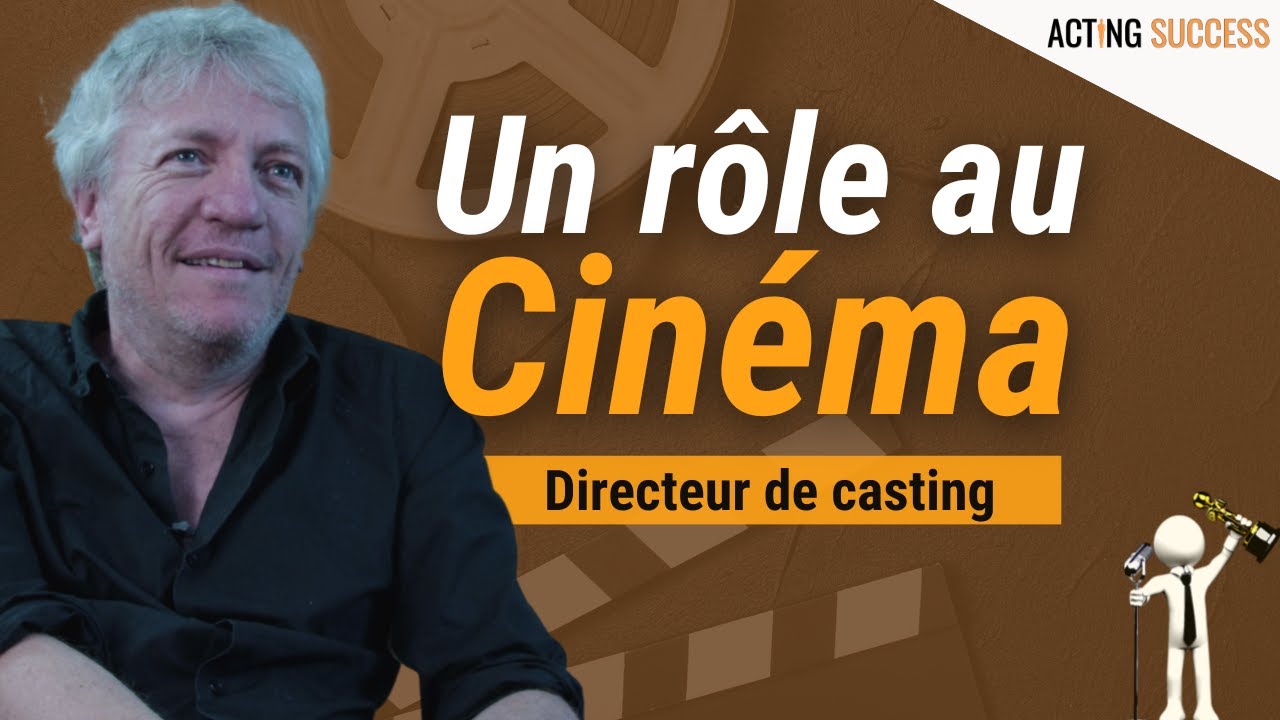 Les conseils pour JOUER AU CINÉMA