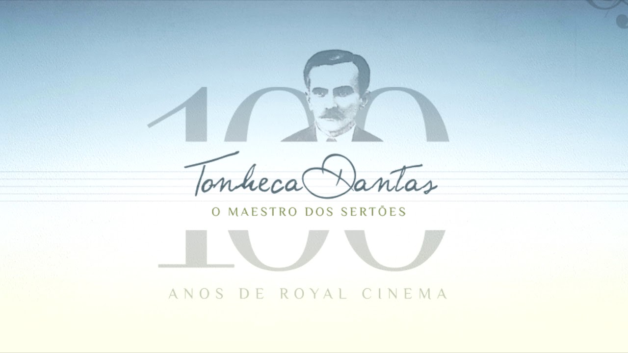 CD - Tonheca Dantas O Maestro dos Sertões  100 Anos de Royal Cinema