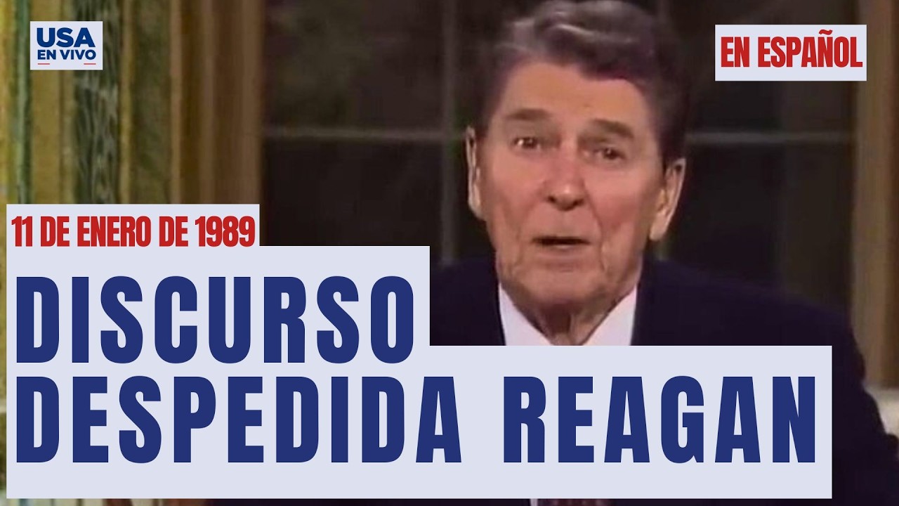Discurso de despedida Presidente Reagan a la nación, Oficina Oval, 11 enero 1989 | USA EN VIVO 🔴