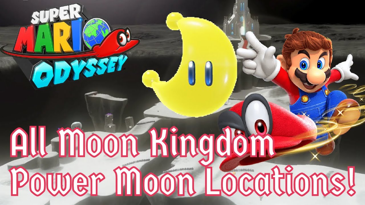 All Moon Kingdom Power Moon Locations! | Super Mario Odyssey Tutorial