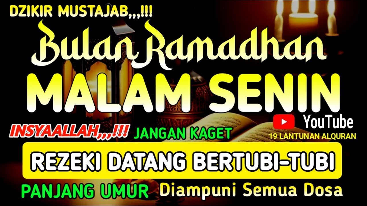 Dzikir Malam Hari Senin Mustajab | Dzikir Pembuka Pintu Rezeki Dari Segala Penjuru ! Dzikir Malam