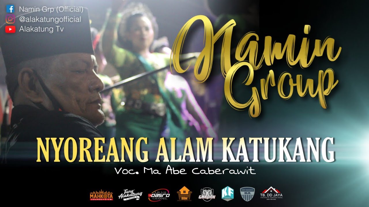 NYOREANG ALAM KATUKANG - NAMIN GROUP  |  Voc. Ma Abe Caberawit