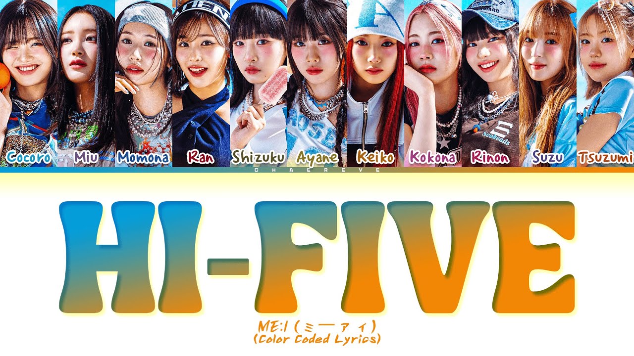 ME:I Hi-Five Lyrics (Color Coded Lyrics)
