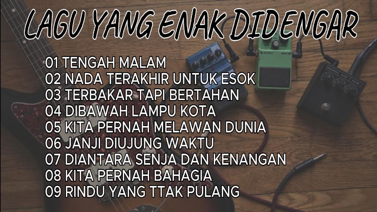 LAGU YANG ENAK DIDENGAR VERSI ANAK MUDA
