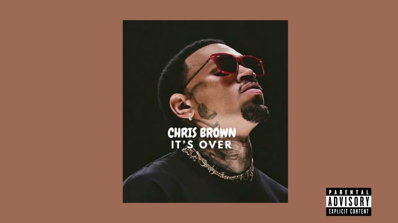 Chris Brown - its Over (2026)