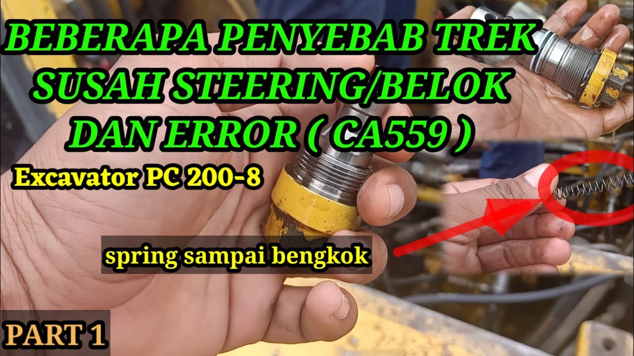 Penyebab trek susah steering atau belok dan error CA559. excavator PC 200-8 @Belajarmekanikpemula