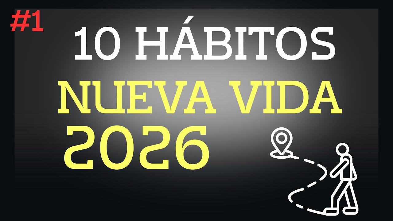 10 Hábitos de Año Nuevo que Cambiarán tu Vida en 2026