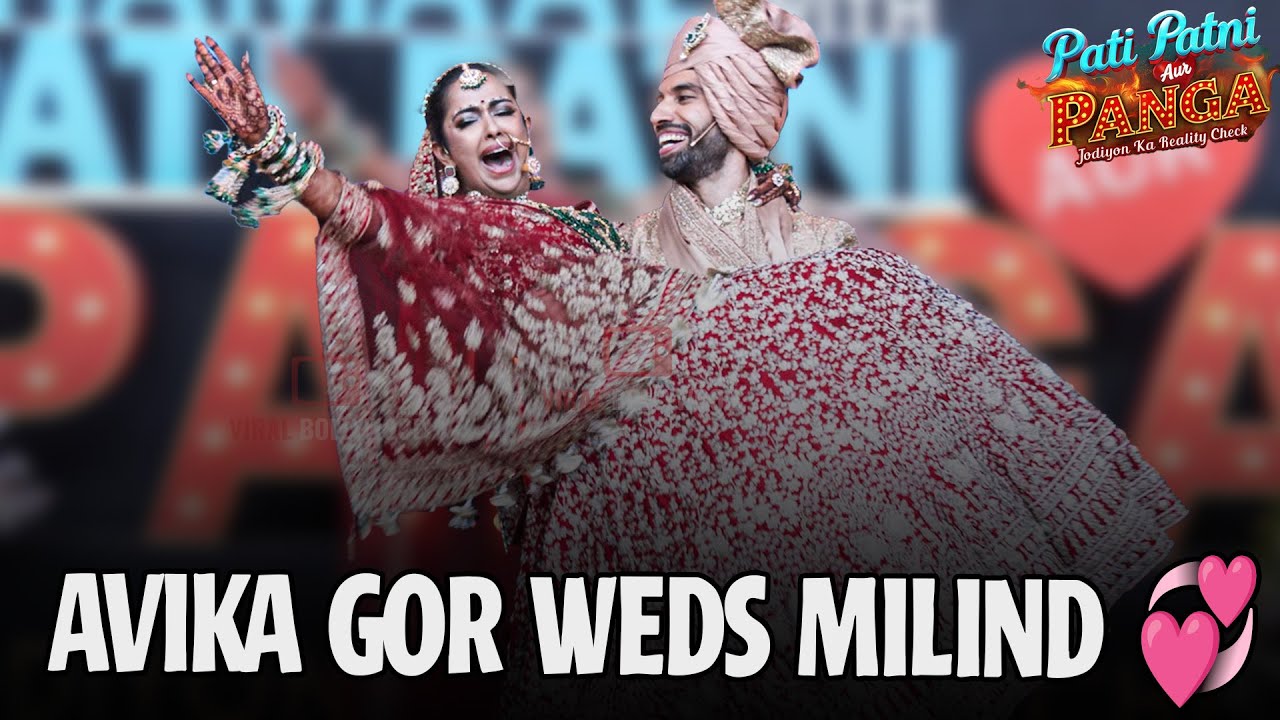 Avika Weds Milind | FIRST VIDEO after Marriage | Cutest Moment |Pati Patni Aur Panga Cast at Wedding