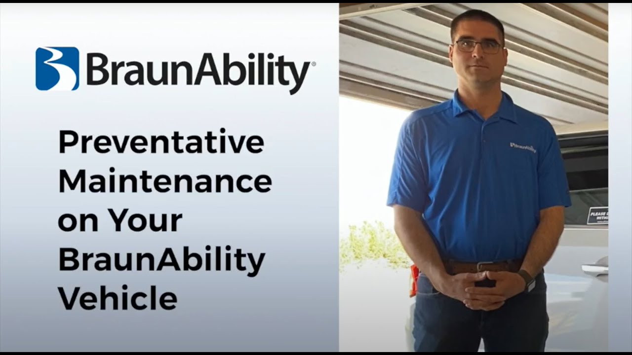 Preventative Maintenance on Your BraunAbility Wheelchair Accessible Vehicle
