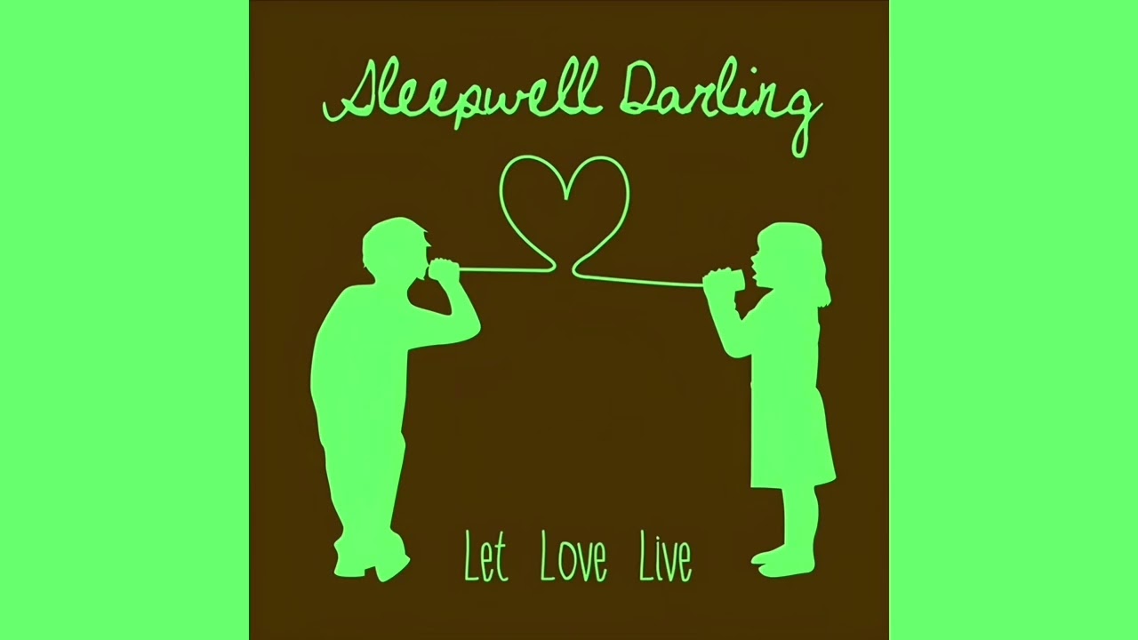 Sleepwell Darling - In Dreams I Hold You