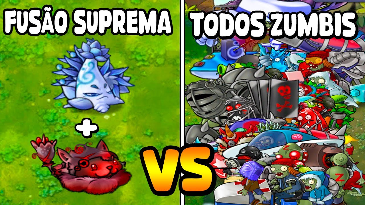 A FUSÃO MAIS FORTE DE TODAS HUMILHOU TODOS OS ZUMBIS DO PLANTS VS ZOMBIES FUSION!!!