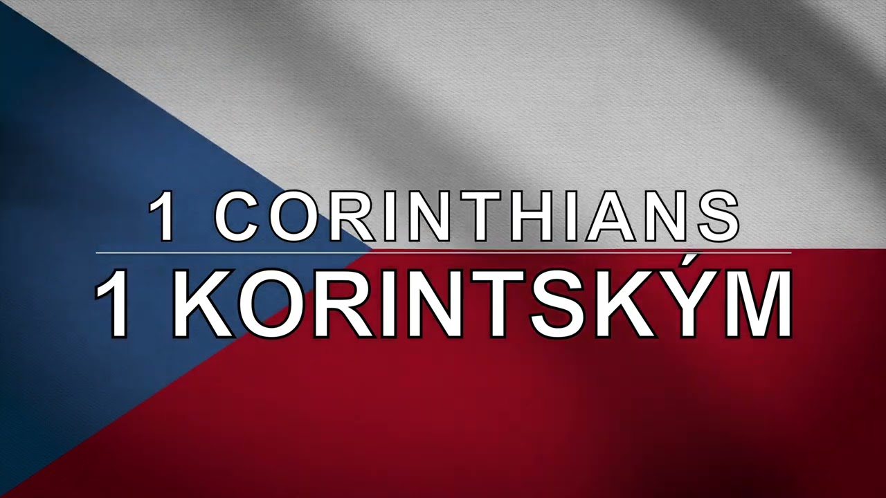 Czech Audio Bible - Book 46 - 1 Corinthians - 1 KORINTSK&Yacute;M