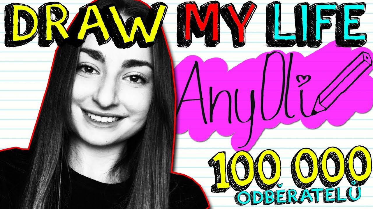 DRAW MY LIFE | AnyOli