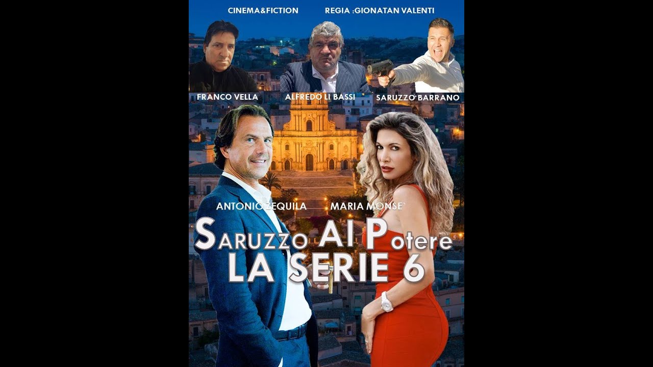 Film Siciliano Saruzzo al potere la serie 6